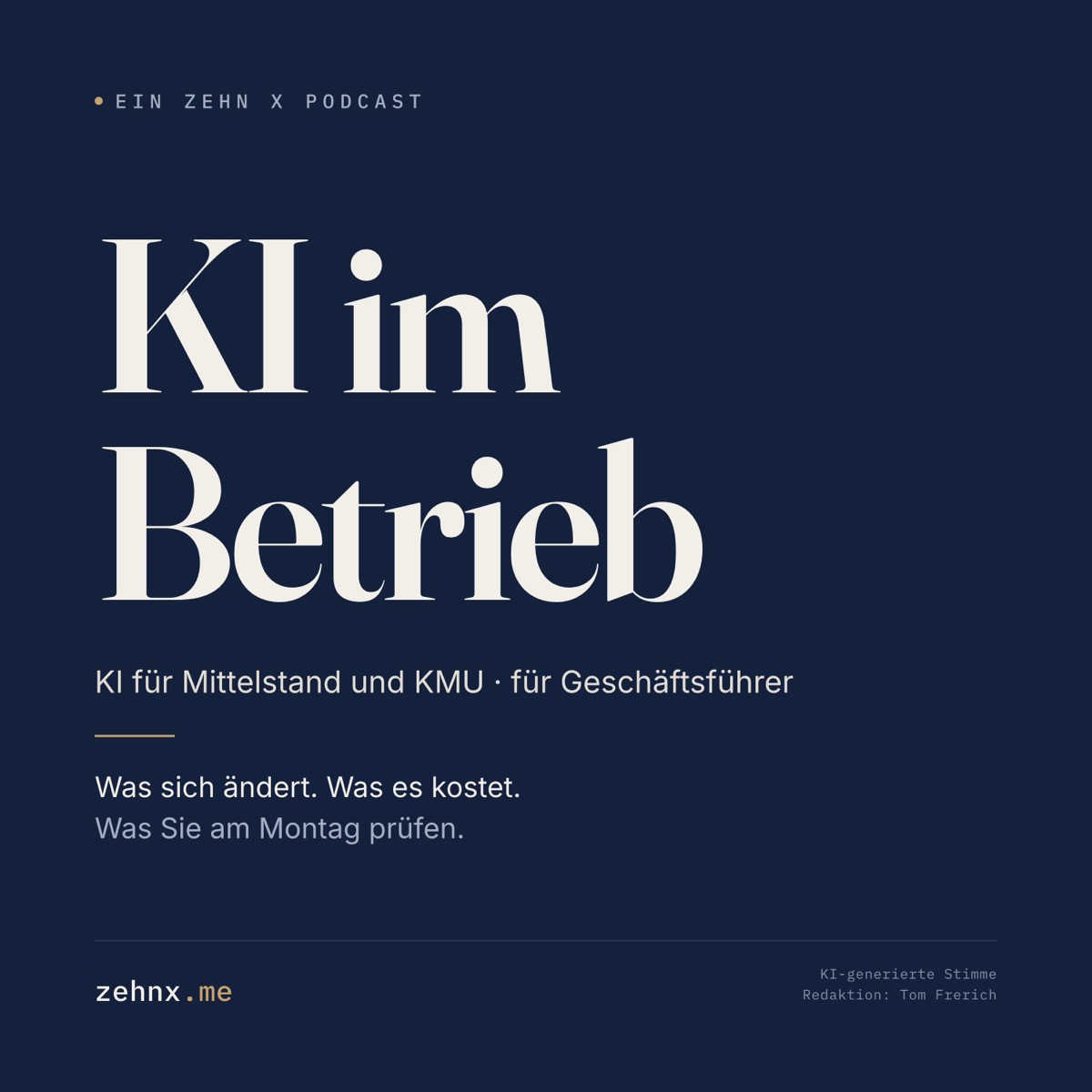 Cover: KI im Betrieb, ein ZEHN X Podcast für Geschäftsführer im Mittelstand